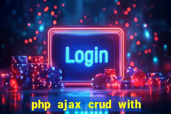 php ajax crud with datatables and bootstrap modals